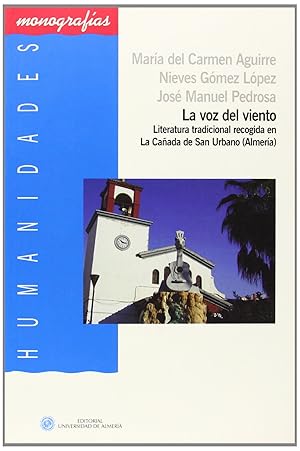 Seller image for La voz del viento: Literatura tradicional recogida en la Caada de San Urbano (A for sale by Imosver