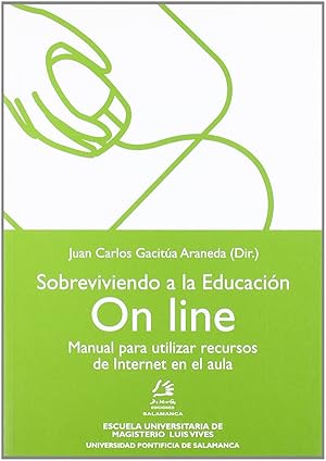 Seller image for Sobreviviendo a la educacin On line. Manual para utilizar recursos de Internet for sale by Imosver