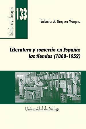 Seller image for Literatura y comercio en Espaa: las tiendas (1868-1952) for sale by Imosver