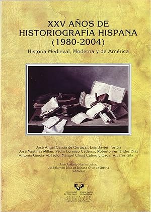 Seller image for XXV aos de historiografa hispana (1980-2004). Historia Medieval, Moderna y de for sale by Imosver