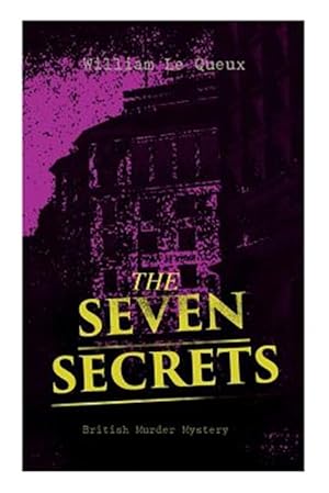 Imagen del vendedor de THE SEVEN SECRETS (British Murder Mystery): Whodunit Classic a la venta por GreatBookPrices