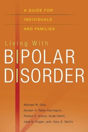 Seller image for Living With Bipolar Disorder : A Guide for Individuals and Families for sale by GreatBookPricesUK