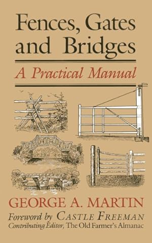 Bild des Verkufers fr Fences, Gates And Bridges : A Practical Manual zum Verkauf von GreatBookPrices