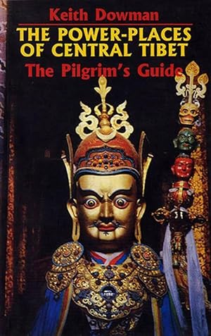 The Power-Places of Central Tibet, the pilgrim's guide