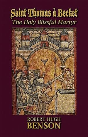 Seller image for Saint Thomas  Becket, The Holy Blissful Martyr for sale by GreatBookPricesUK