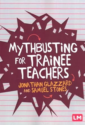 Imagen del vendedor de Mythbusting for Trainee Teachers a la venta por GreatBookPrices