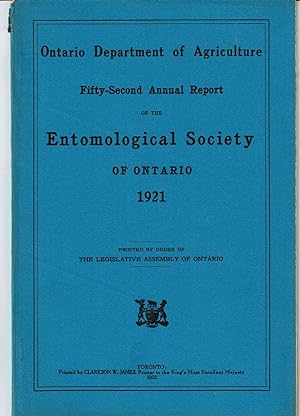 Image du vendeur pour FIFTY-SECOND ANNUAL REPORT OF THE ENTOMOLOGICAL SOCIETY OF ONTARIO 1921. Ontario Department of Agriculture. mis en vente par Blue Mountain Books & Manuscripts, Ltd.