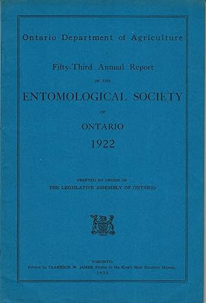 Imagen del vendedor de FIFTY-THIRD ANNUAL REPORT OF THE ENTOMOLOGICAL SOCIETY OF ONTARIO 1922. Ontario Department of Agriculture. a la venta por Blue Mountain Books & Manuscripts, Ltd.