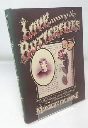 Seller image for Love Among the Butterflies: Travels and Adventures of a Victorian Lady for sale by Cambridge Recycled Books