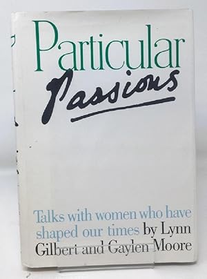 Seller image for Particular Passions: Women Who Have Shaped Our Times for sale by Cambridge Recycled Books