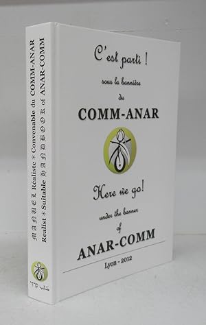 C'est parti! souls la bannière du Comm-Anar. Lyon - 2012