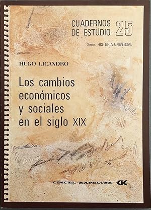 Imagen del vendedor de Cuadernos de Estudio 25. Serie Historia Universal. Los cambios econmicos y sociales en el siglo XIX a la venta por Il Tuffatore