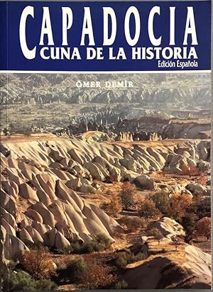 Capadocia, cuna de la historia. Edición española