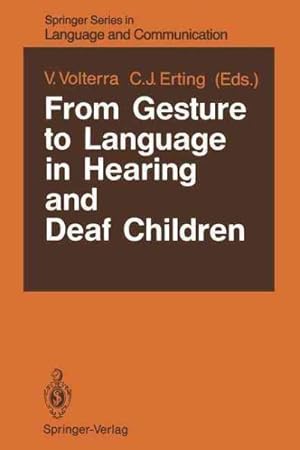 Imagen del vendedor de From Gesture to Language in Hearing and Deaf Children a la venta por GreatBookPrices