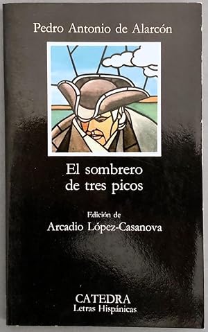 El sombrero de tres picos (Letras Hispánicas)