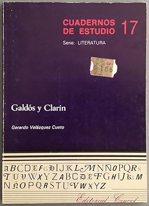 Cuadernos de Estudio 17. Serie Literatura. Galdós y Clarín