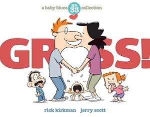 Imagen del vendedor de Gross!: A Baby Blues Collection (Paperback or Softback) a la venta por BargainBookStores