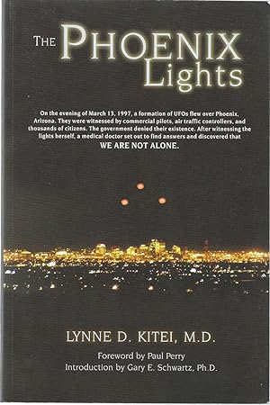 Seller image for The Phoenix Lights - A Skeptic's Discovery that We are Not Alone **SIGNED** for sale by Bishop's Curiosities