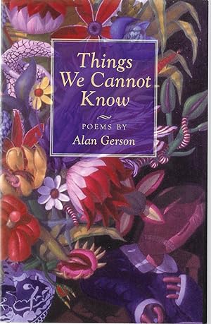 Seller image for Things we Cannot Know **SIGNED** for sale by Bishop's Curiosities