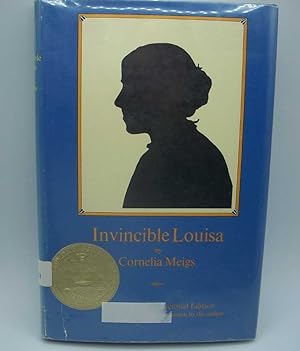 Seller image for Invincible Louisa: The Story of the Author of Little Women (Alcott Centennial Edition) for sale by Easy Chair Books