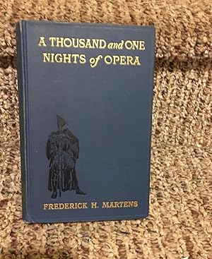 Image du vendeur pour A Thousand and One Nights of Opera mis en vente par Henry E. Lehrich