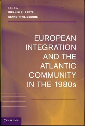 Bild des Verkufers fr European Integration and the Atlantic Community in the 1980s zum Verkauf von Turgid Tomes