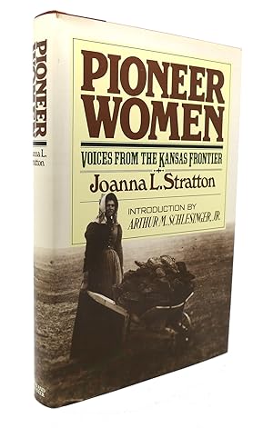 Seller image for PIONEER WOMEN Voices from the Kansas Frontier for sale by Rare Book Cellar