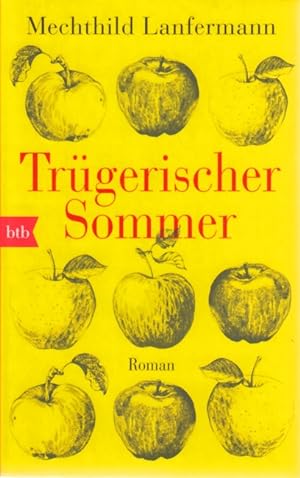Bild des Verkufers fr Trgerischer Sommer : Roman. zum Verkauf von TF-Versandhandel - Preise inkl. MwSt.