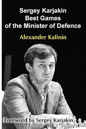 Seller image for Sergey Karjakin: Best Games of the Minister of Defence for sale by GreatBookPrices