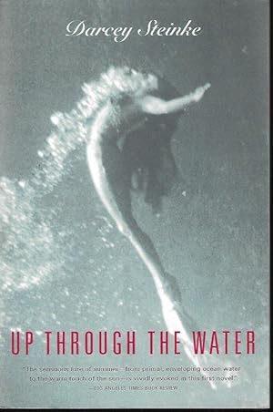 Image du vendeur pour UP THROUGH THE WATER mis en vente par Books from the Crypt