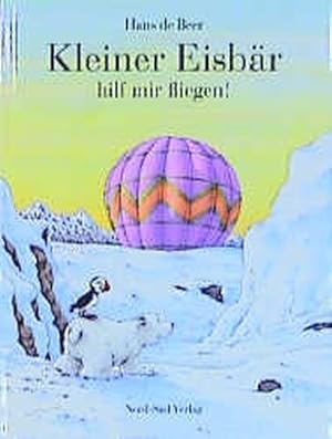 Seller image for Kleiner Eisbr, hilf mir fliegen! for sale by Gerald Wollermann