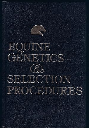 EQUINE GENETICS & SELECTION PROCEDURES