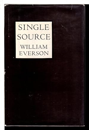 SINGLE SOURCE: The Early Poems [1934-1940]