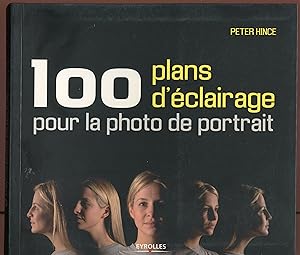 Bild des Verkufers fr 100 plans d'clairage pour la photo de portrait zum Verkauf von LibrairieLaLettre2