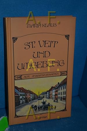 Imagen del vendedor de S[ank]t Veit und Umgebung : alte Ansichtspostkarten a la venta por Antiquarische Fundgrube e.U.