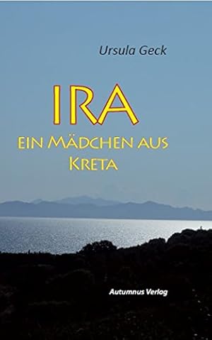 Seller image for Ira : ein Mdchen aus Kreta. for sale by Antiquariat Buchhandel Daniel Viertel