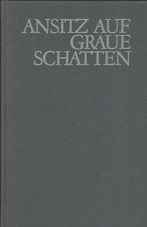 Bild des Verkufers fr Ansitz auf graue Schatten. Eine Frsterchronik. zum Verkauf von Lewitz Antiquariat