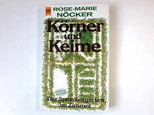 Seller image for Krner und Keime : d. Sprossengarten im Zimmer. [Innenill.: Sylvia von Braun] / Heyne-Bcher / 7 / Heyne-Koch- und Getrnkebcher ; Nr. 4362 for sale by Antiquariat Buchhandel Daniel Viertel