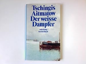 Bild des Verkufers fr Der weisse Dampfer. Tschingis Aitmatow. [Aus d. Russ. bers. von Hans-Joachim Lambrecht] / Suhrkamp Taschenbuch ; 51 zum Verkauf von Antiquariat Buchhandel Daniel Viertel