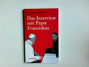 Bild des Verkufers fr Das Interview mit Papst Franziskus. Antonio Spadaro. Hrsg. von Andreas R. Batlogg zum Verkauf von Antiquariat Buchhandel Daniel Viertel