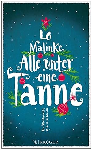 Bild des Verkufers fr Alle unter eine Tanne : ein Weihnachtsroman. zum Verkauf von Antiquariat Buchhandel Daniel Viertel