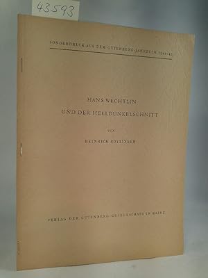 Bild des Verkufers fr Hans Wechtlin und der Helldunkelschnitt Sonderdruck aus dem Gutenberg-Jahrbuch 1942/43 zum Verkauf von ANTIQUARIAT Franke BRUDDENBOOKS