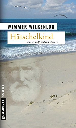 Seller image for Htschelkind : der erste Fall fr Jan Swensen. Krimi im Gmeiner-Verlag for sale by Antiquariat Buchhandel Daniel Viertel
