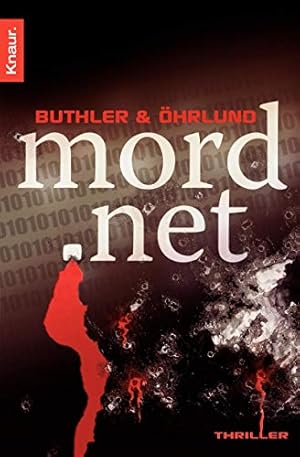 Seller image for Mord.net : Thriller. Dan Buthler & Dag hrlund. Aus dem Schwed. von Sabine Thiele / Knaur ; 50132 for sale by Antiquariat Buchhandel Daniel Viertel