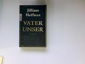 Vater unser : Thriller. Dt. von Nina Scheweling und Sophie Zeitz / Rororo ; 24456