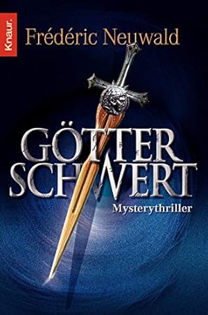 Bild des Verkufers fr Gtterschwert : Mysterythriller. Aus dem Franz. von Nora Schreiber / Knaur ; 63203 zum Verkauf von Antiquariat Buchhandel Daniel Viertel