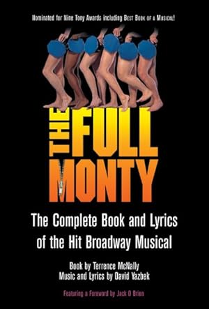 Seller image for Full Monty : The Complete Book and Lyrics of the Hit Broadway Musical for sale by GreatBookPricesUK
