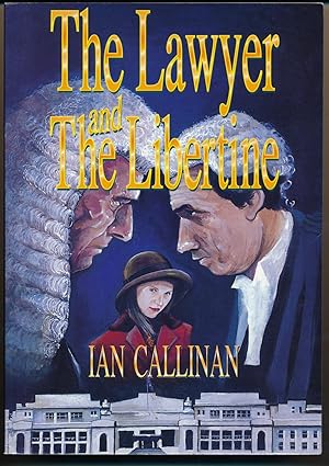 The Lawyer and the Libertine. A Novel of Passion and Revenge [Signed]