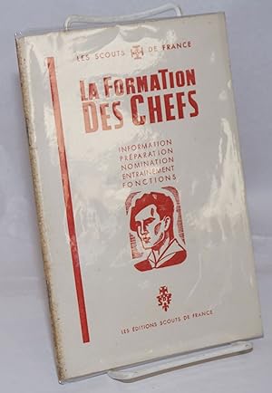 Image du vendeur pour La Formation des Chefs: Information, Preparation, Nomination, Entrainement, Fonctions mis en vente par Bolerium Books Inc.