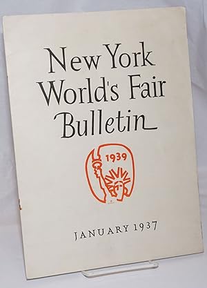 New York World's Fair Bulletin. Volume 1 no. 4, January 1937